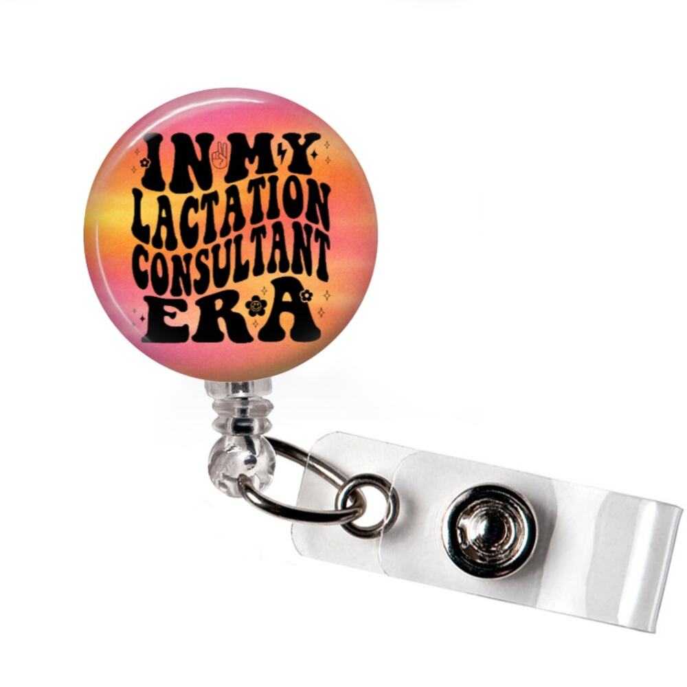 In My Lactation Consultant Era Badge Reel IBCLC Breastfeeding Nurse ID Holder